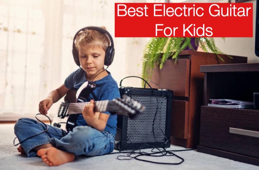 Best Electric Guitar For Kids