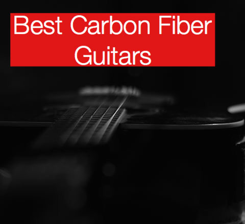 Best Carbon Fiber Guitars